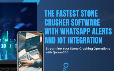 Innovate with Quarry360: Fastest Stone Crusher Software Offering WhatsApp Alerts and IoT Integration