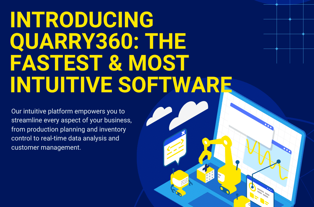 Stone Quarry Management Evolved: Introducing the Fastest & Most Intuitive Software