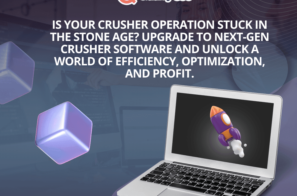 Gaining a Competitive Edge: How Next-Gen Crusher Software Can Transform Your Business