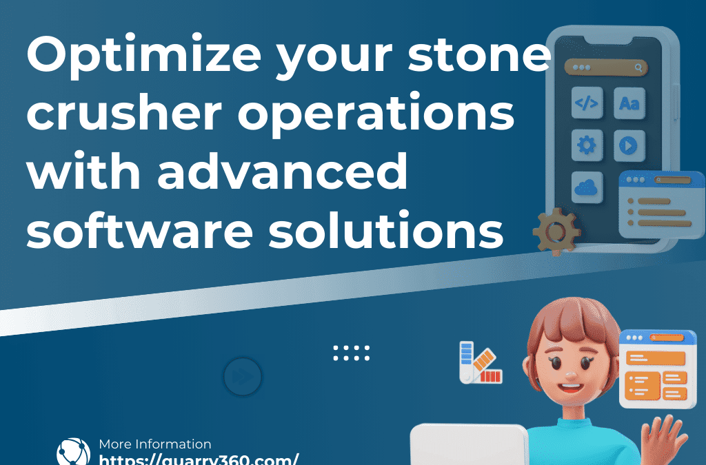Streamlining Stone Crusher Operations with Advanced Software Solutions