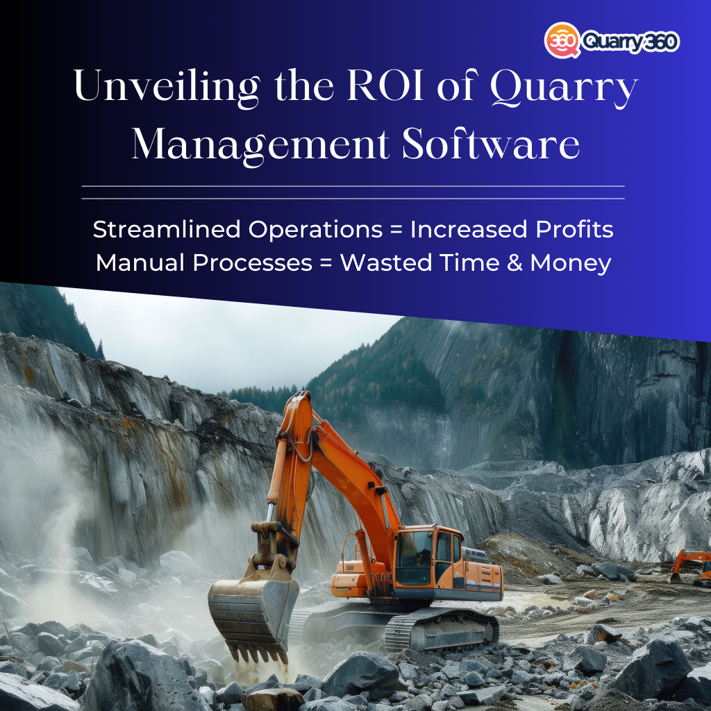 Digging for Profits: Unveiling the ROI of Quarry Management Software