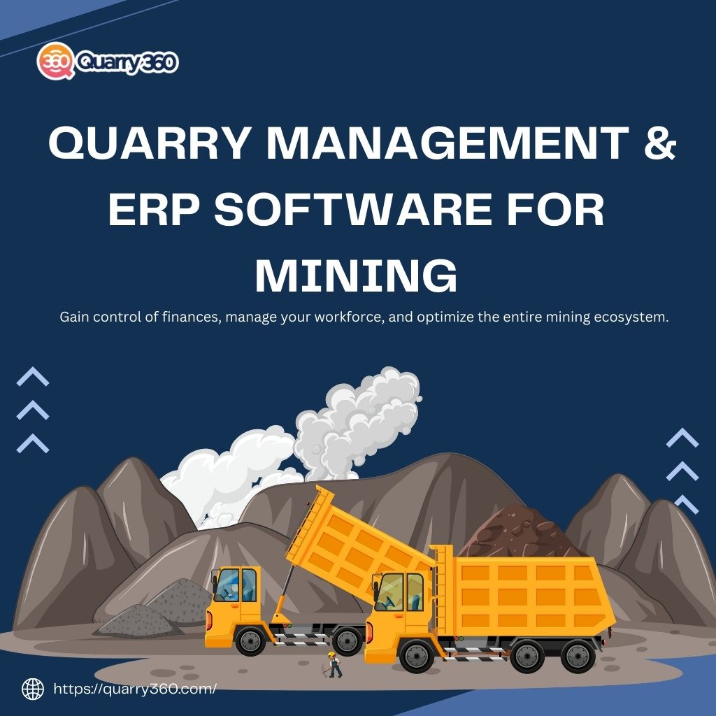 Exploring the Benefits of Quarry Management Software and ERP Software for Mining Industry